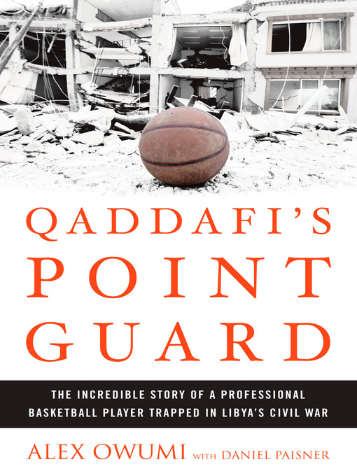 Title details for Qaddafi's Point Guard by Alex Owumi - Available
